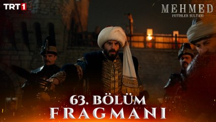 Mehmed: Fetihler Sultanı 63. Bölüm Fragmanı