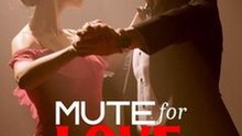Mute for Love #Dramabox