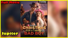 Christmas With A Country Bad Boy – Full HD Movie 2025 [EngSub]