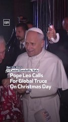 Pope Leo Calls For Global Truce On Christmas Day
