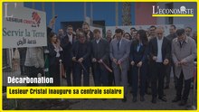 Décarbonation : Lesieur Cristal inaugure sa centrale solaire