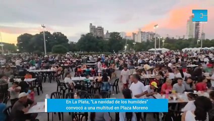 En La Plata, la "Navidad de los humildes" reunió a una multitud en Plaza Moreno