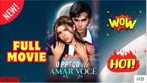 O PreçO De Amar Você Completo