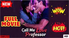 Call Me Love, Professor - Full 2025