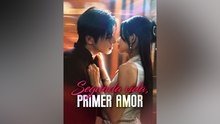 Segunda vida, primer amor - Completo En Español