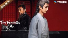 The Vendetta of An (2025) Episode 22 - English Sub
