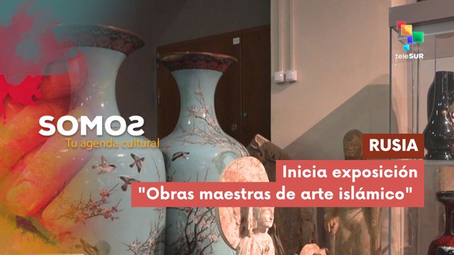 Rusia: Inicia exposición Obras maestras de arte islámico SOMOS 23-12-2025