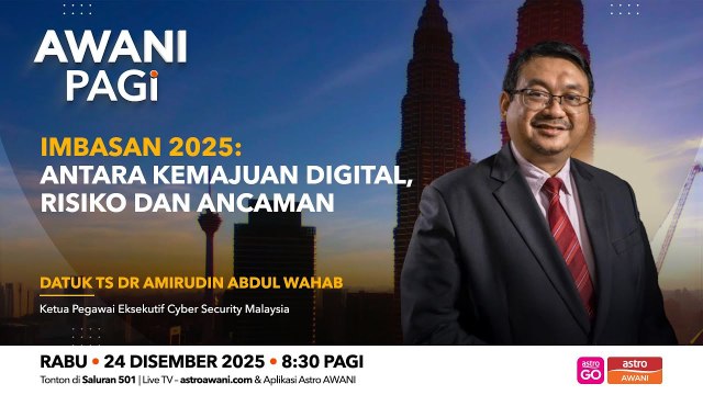 AWANI Pagi: Imbasan 2025 | Antara kemajuan digital, risiko dan ancaman
