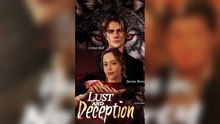 Lust and Deception FULL EPISODE