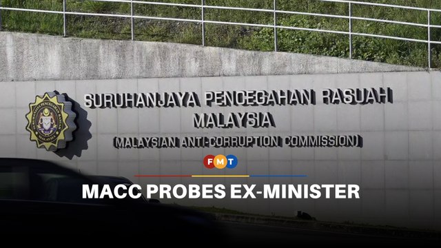 MACC probes ex-minister over project approvals in a federal territory