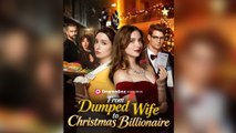 From Dumped Wife to Christmas Billionaire FULL EPISODE