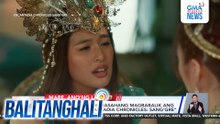Gabbi Garcia, hindi inasahang magbabalik ang karakter sa "Encatadia Chronicles - Sang'gre" | Balitanghali
