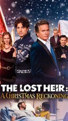 The Lost Heir A Christmas Reckoning #FULEPISODE