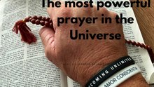 The Most Powerful Prayer in the Universe