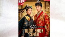 Her Glory Shook The Capital Full Episode