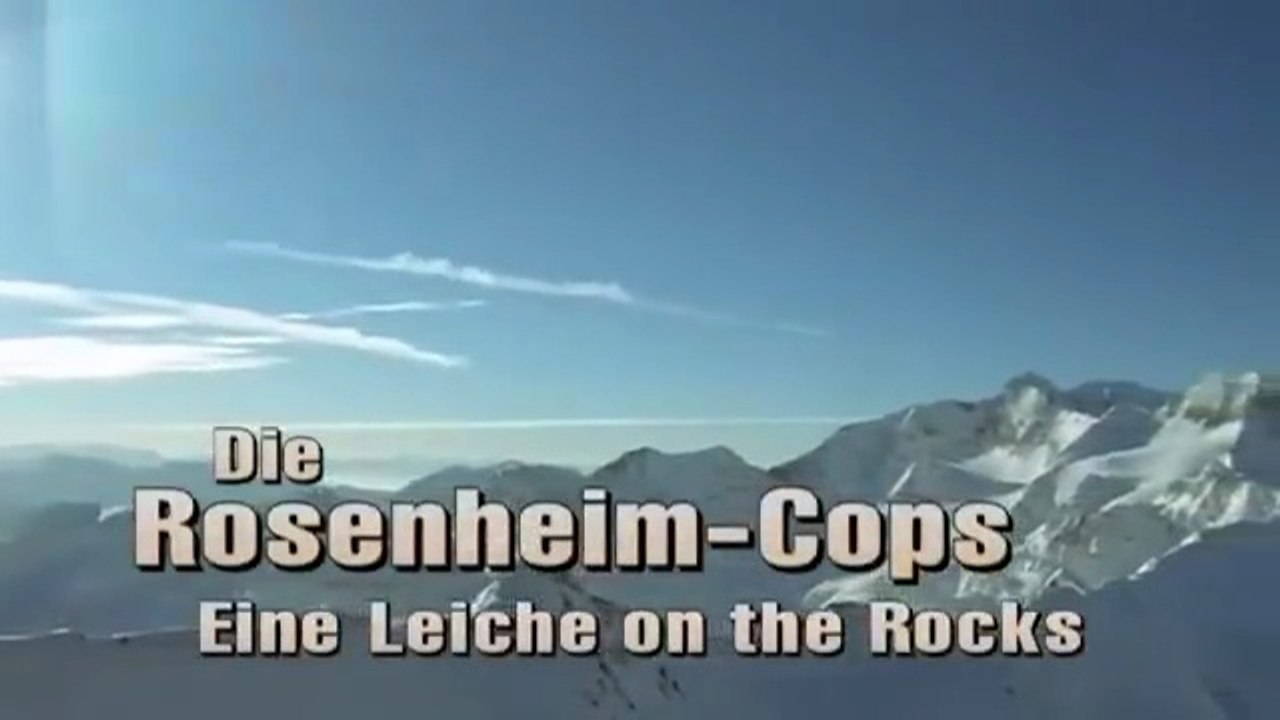 Die Rosenheim-Cops - Eine Leiche on the Rocks