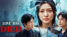Love Has Died Full Episode