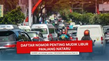 Daftar Nomor Penting saat Mudik Libur Panjang Nataru