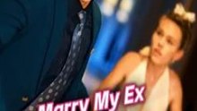 [Short Drama] Marry My Ex After a Drunk Night Full Movie
