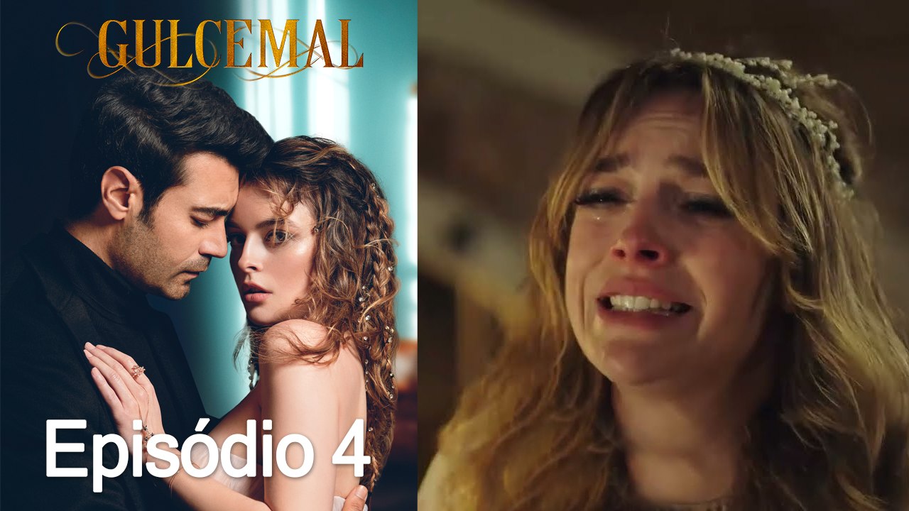 Gulcemal 4. Episódio