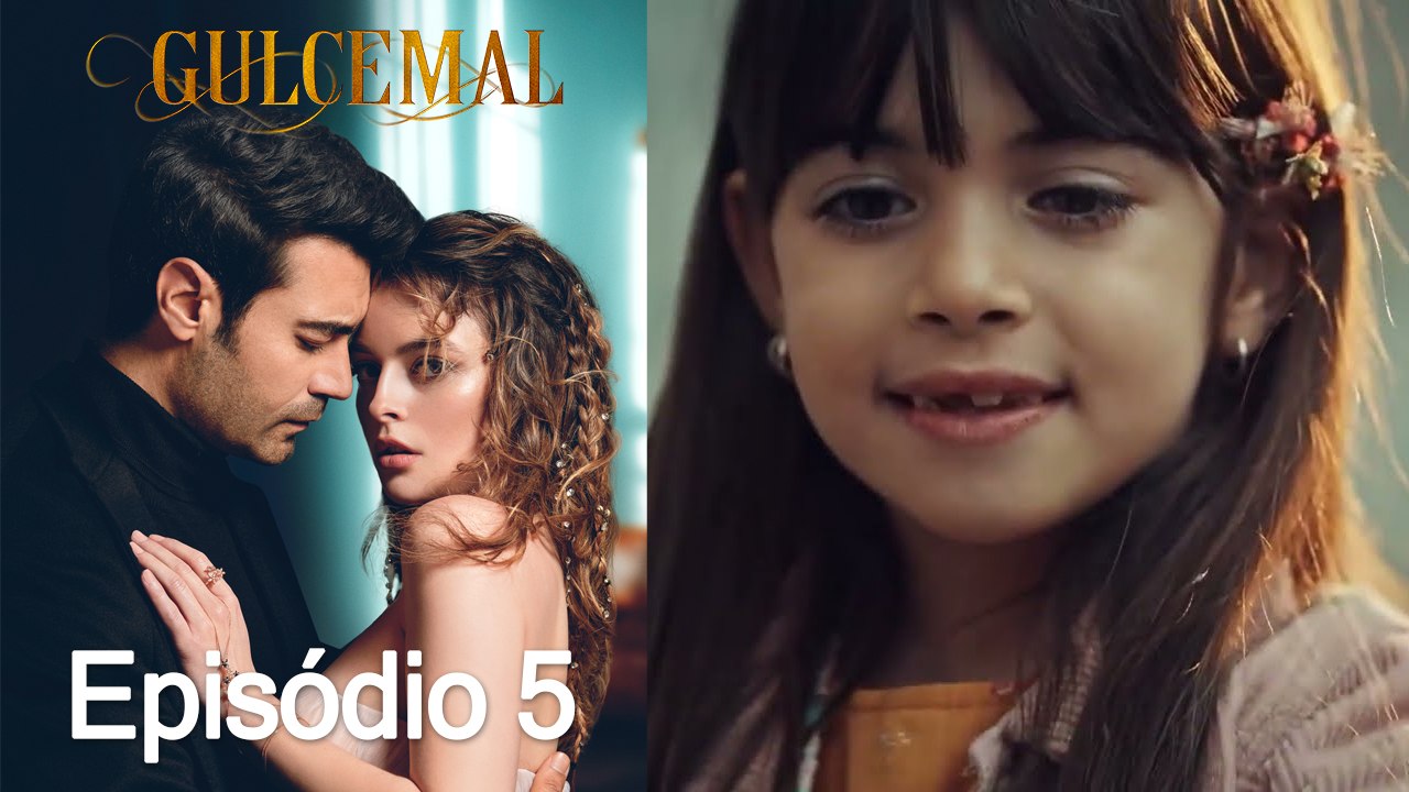 Gulcemal 5. Episódio
