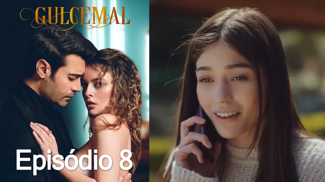 Gulcemal 8. Episódio