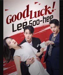Good Luck Lee Soo-hee Chinese Drama - English Sub