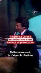 Thierry Le Luron, humour à outrance