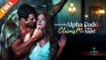 Insatiable Alpha Daddy Claims Me Every Night Full movie