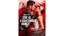 Love Is a Dangerous Dance #reelshort