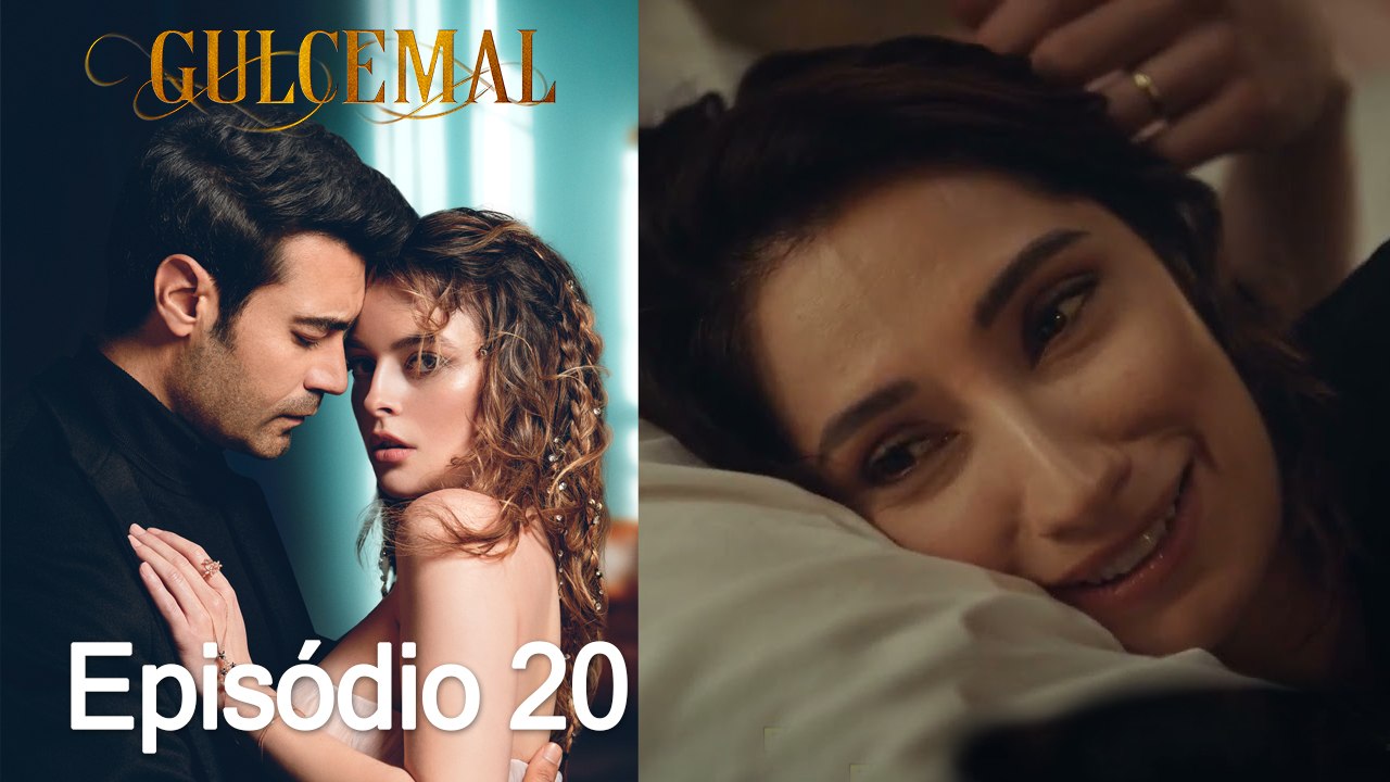 Gulcemal 20. Episódio