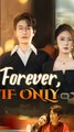 Forever, If Only (DUBBED)