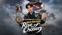 [EngSub] When Suns Burn Rise of the Chosen