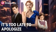 [ Hot 2025🔥] It's Too Late To Apologize #Full Movie_ Dramabox