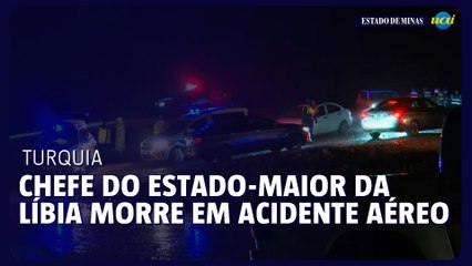 Chefe do Estado-Maior da Líbia morre em acidente aéreo na Turquia