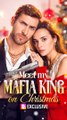 Meet My Mafia King on Christmas FULL EPISODE