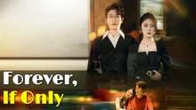 Forever If Only (2025) Full