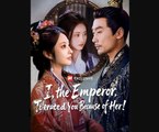 I the Emperor Tolerated You Because of Her Drama Movies English Sub_ NS