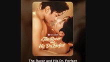 The Racer And His Dr Perfect – Full HD Movie | English Sub