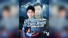 Piloto de Oito Anos Rumo ao Céu Episódio Completo