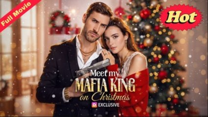 Meet My Mafia King on Christmas FULL