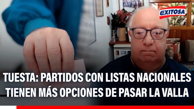 Elecciones 2026: Los partidos que tienen listas en todo el Perú, cuentan con más posibilidades de pasar la valla , asegura experto