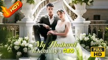 My Husband Is Actually a CEO | Full Movie HD - Violent USA Mansion Office Contemporary All Ages Billionaire CEO Heiress/Socialite Independent Woman Hidden Identity Identity Reveal Sabotaging Secret Reveal