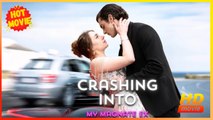 Crashing into My Magnate Ex | Full Movie HD - Best Drama ShortFilms Hot Romance Love