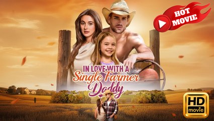 In Love with a Single Farmer-Daddy | Full Movie HD - Drama ShortFilms Hot
