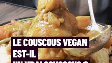 Couscous sans viande : est-ce vraiment un couscous ?