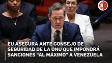 EU asegura ante Consejo de Seguridad de la ONU que impondrá sanciones “al máximo” a Venezuela