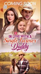 In Love with a Single Farmer Daddy Full Movie EngSub