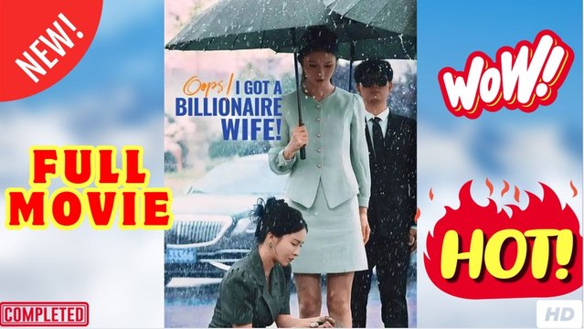 OPPS I GOT A BILLIONAIRE WIFE