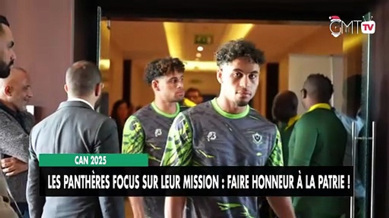 [#Reportage] CAN 2025 : les panthères focus sur leur mission : faire honneur à la patrie !